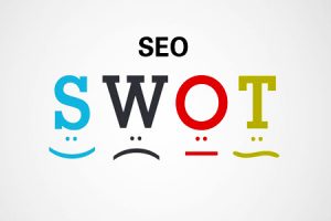 网站建设 - SWOT 分析 方法：SEO人员如何自我 分析 ，确保 项目 顺