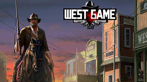 企业出海 -  出海 手游《West Game》入围 收入 Top30的背后 SLG 游戏 